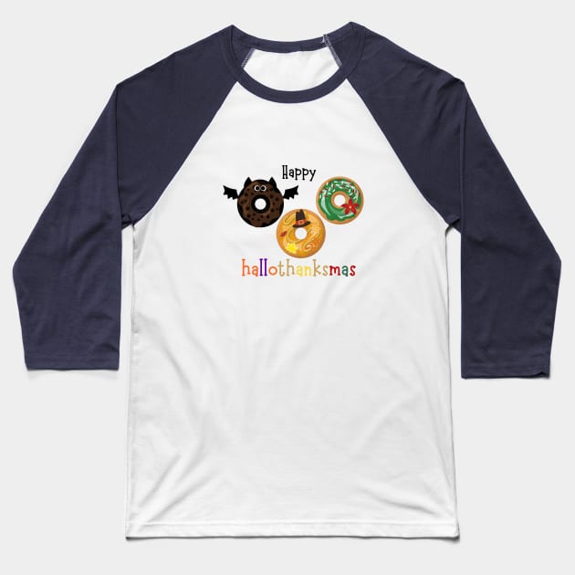 Happy Halloween Thanksgiving Christmas Donuts Baseball T-Shirt by Cotton Candy Art